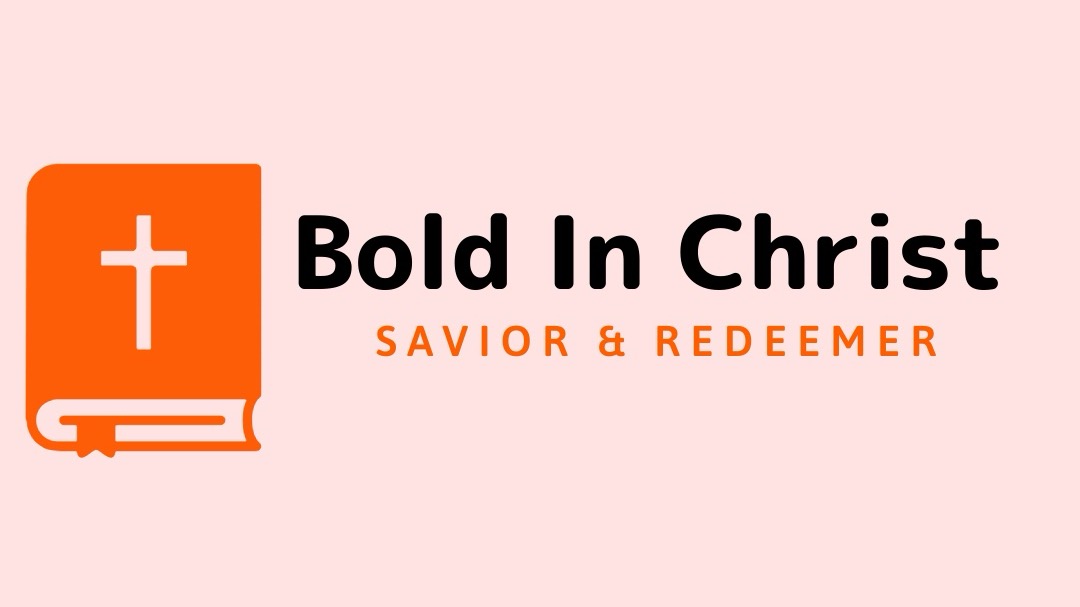 Bold In Christ Ministries